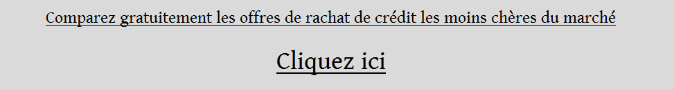 Comparateur de rachat de crdit gratuit
